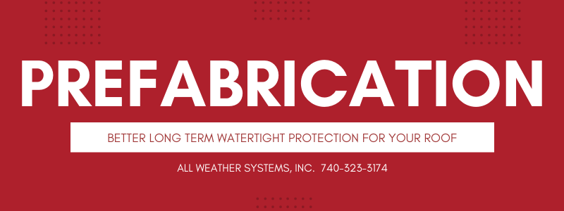 Roof Prefabrication: Better Long-Term Watertight Protection