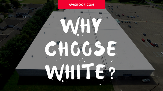 Why Choose a White Roof?